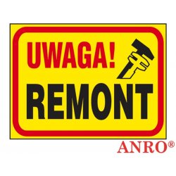 Tablica budowlana „Uwaga! Remont” 25x35 cm
