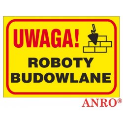 Tablica budowlana „Uwaga! Roboty budowlane ” 25x35 cm