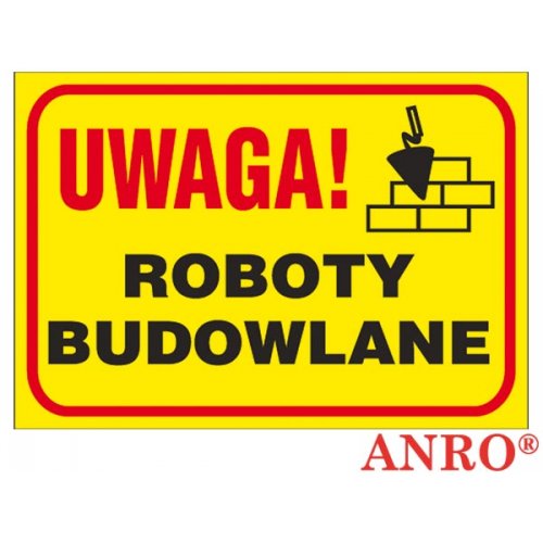 Tablica budowlana „Uwaga! Roboty budowlane ” 25x35 cm